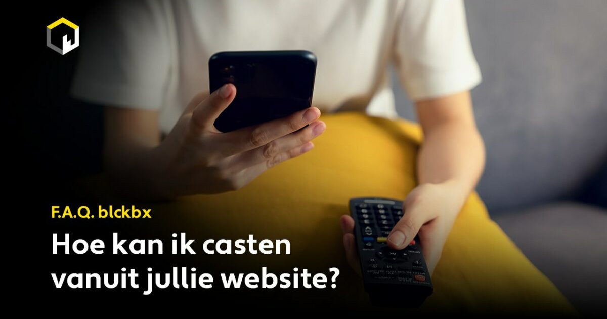 Veelgestelde vragen over casten naar je tvscherm of speaker die werkt